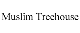 MUSLIM TREEHOUSE trademark
