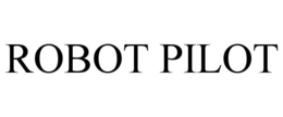 ROBOT PILOT trademark
