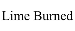 LIME BURNED trademark