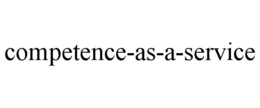 COMPETENCE-AS-A-SERVICE trademark