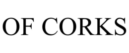 OF CORKS trademark