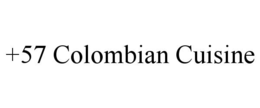 +57 COLOMBIAN CUISINE trademark