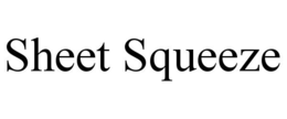 SHEET SQUEEZE trademark