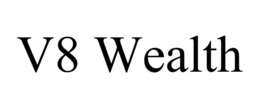 V8 WEALTH trademark