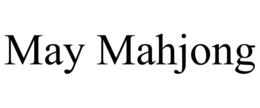 MAY MAHJONG trademark