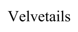 VELVETAILS trademark