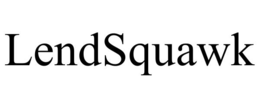 LENDSQUAWK trademark