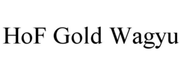 HOF GOLD WAGYU trademark