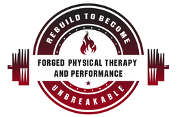 FORGED PHYSICAL THERAPY AND PERFORMANCE REBUILD TO BECOME UNBREAKABLE trademark