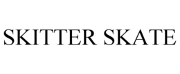 SKITTER SKATE trademark