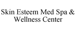 SKIN ESTEEM MED SPA & WELLNESS CENTER trademark