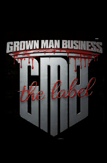 GROWN MAN BUSINESS GMB ... THE LABEL trademark