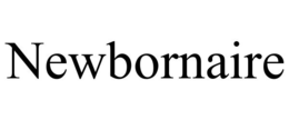 NEWBORNAIRE trademark