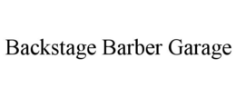 BACKSTAGE BARBER GARAGE trademark