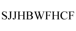 SJJHBWFHCF trademark
