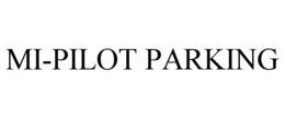MI-PILOT PARKING trademark