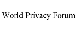 WORLD PRIVACY FORUM trademark