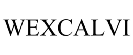 WEXCALVI trademark