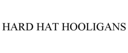HARD HAT HOOLIGANS trademark