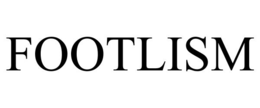 FOOTLISM trademark