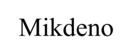 MIKDENO trademark