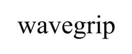 WAVEGRIP trademark