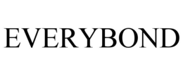 EVERYBOND trademark