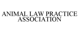 ANIMAL LAW PRACTICE ASSOCIATION trademark