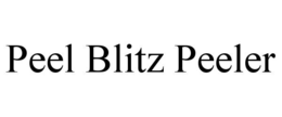 PEEL BLITZ PEELER trademark