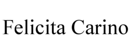 FELICITA CARINO trademark