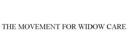 THE MOVEMENT FOR WIDOW CARE trademark