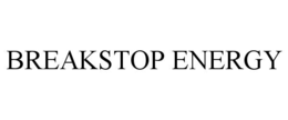 BREAKSTOP ENERGY trademark