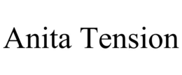 ANITA TENSION trademark