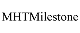 MHTMILESTONE trademark
