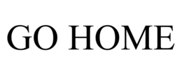 GO HOME trademark