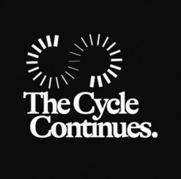 THE CYCLE CONTINUES. trademark