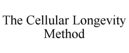 THE CELLULAR LONGEVITY METHOD trademark