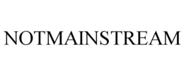 NOTMAINSTREAM trademark