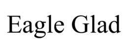 EAGLE GLAD trademark