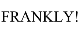 FRANKLY! trademark