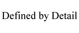 DEFINED BY DETAIL trademark