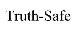 TRUTH-SAFE trademark