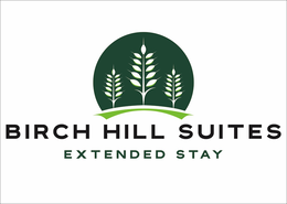 BIRCH HILL SUITES EXTENDED STAY trademark