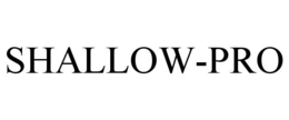 SHALLOW-PRO trademark