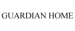 GUARDIAN HOME trademark