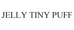 JELLY TINY PUFF trademark