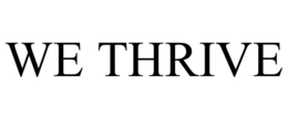 WE THRIVE trademark
