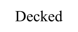 DECKED trademark