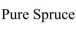 PURE SPRUCE trademark