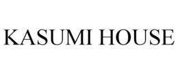 KASUMI HOUSE trademark